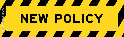 Yellow and black color with line striped label banner with word newe policy