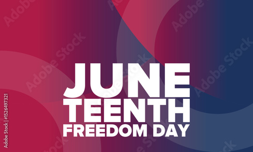 Juneteenth Independence Day. Freedom or Emancipation day. Annual american holiday, celebrated in June 19. African-American history and heritage. Poster, greeting card, banner and background. Vector