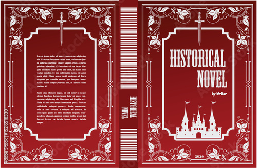 032-18-Red book cover design for a historical novel, featuring an ornate frame, a sword, and a castle, evoking a sense of adventure and history. Hand drawn illustration