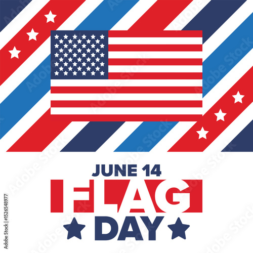 National Flag Day in United States. Holiday celebrated annual June 14 in USA. Patriotic style design with american flag. Poster, greeting card, banner and background. Vector illustration