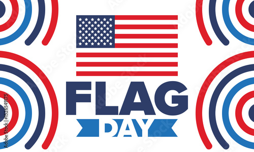 National Flag Day in United States. Holiday celebrated annual June 14 in USA. Patriotic style design with american flag. Poster, greeting card, banner and background. Vector illustration