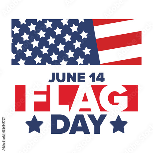 National Flag Day in United States. Holiday celebrated annual June 14 in USA. Patriotic style design with american flag. Poster, greeting card, banner and background. Vector illustration