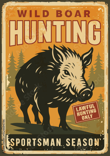 Hunting season retro poster – wild boar vintage sign with feral hog in forest vector illustration
