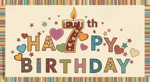 Happy 7th Birthday Retro Design with Hearts and Stars