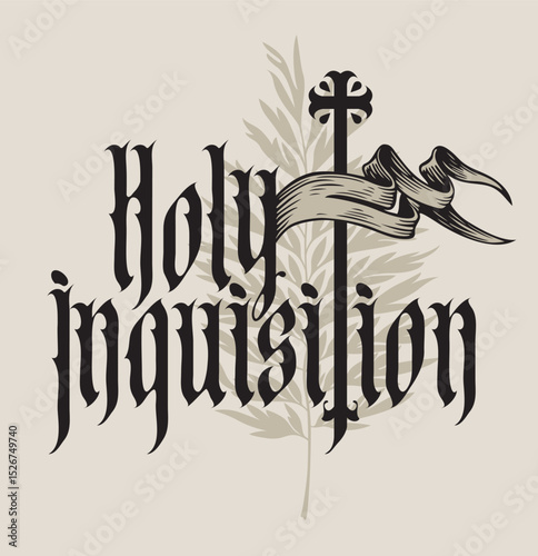 Banner on the theme of the Holy Inquisition of the Catholic Christian Church in the Middle Ages with a cross, leaf and inscription in Gothic font. T-shirt design, music album cover, poster. No AI used