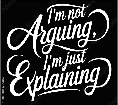 I'm not arguing, I'm just explaining typography t-shirt design