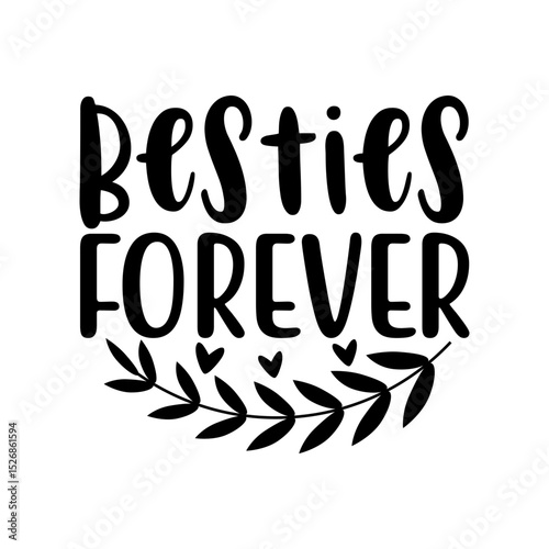 Besties Forever Cute Friendship Typography Design