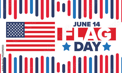 National Flag Day in United States. Holiday celebrated annual June 14 in USA. Patriotic style design with american flag. Poster, greeting card, banner and background. Vector illustration