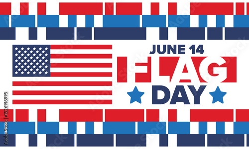 National Flag Day in United States. Holiday celebrated annual June 14 in USA. Patriotic style design with american flag. Poster, greeting card, banner and background. Vector illustration