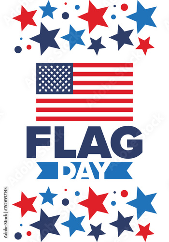 National Flag Day in United States. Holiday celebrated annual June 14 in USA. Patriotic style design with american flag. Poster, greeting card, banner and background. Vector illustration