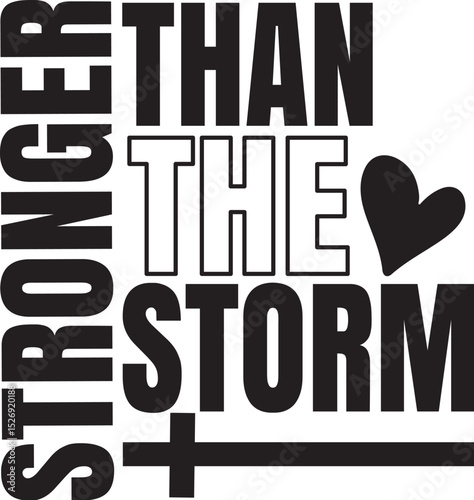 Stronger Than The Storm SVG
