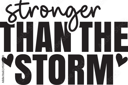 Stronger Than The Storm SVG