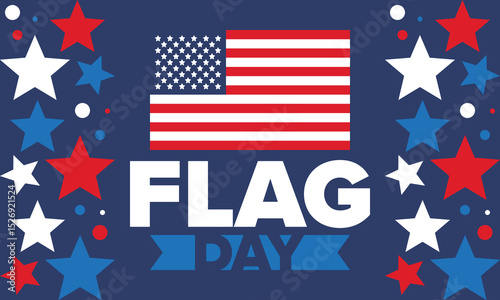 National Flag Day in United States. Holiday celebrated annual June 14 in USA. Patriotic style design with american flag. Poster, greeting card, banner and background. Vector illustration
