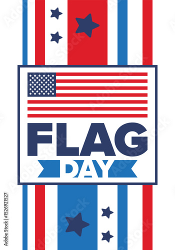 National Flag Day in United States. Holiday celebrated annual June 14 in USA. Patriotic style design with american flag. Poster, greeting card, banner and background. Vector illustration