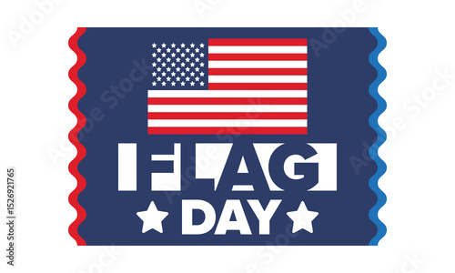 National Flag Day in United States. Holiday celebrated annual June 14 in USA. Patriotic style design with american flag. Poster, greeting card, banner and background. Vector illustration