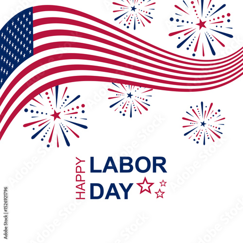 Festive banner with the American flag, colorful fireworks, and the bold message Happy Labor Day.