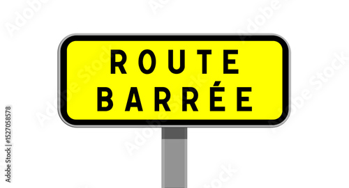 panneau route barrée