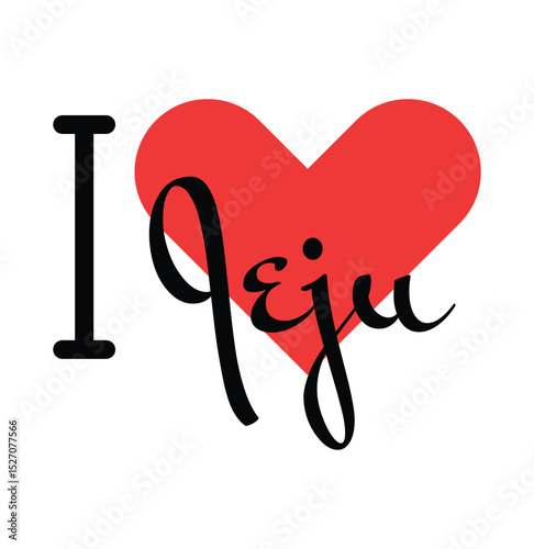 I love Jeju, city of South Korea. Hand drawn letters with red heart. Vector illustration lettering, modern design