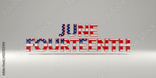 June Fourteenth 3D text with American flag pattern on light gray background. Flag Day typography concept
