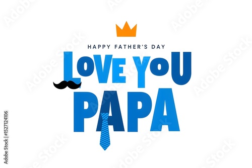 A Heartfelt Father's Day Message of Love to Dad