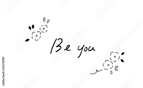 Be you｜手書きの吹き出しつきメッセージ_Handwritten message,Speech Bubble Hand-drawn