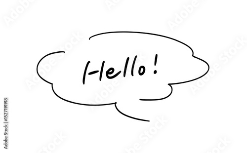Hello!｜手書きの吹き出しつきメッセージ_Handwritten message,Speech Bubble Hand-drawn