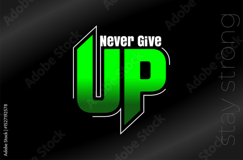 never give up typography t shirt design
