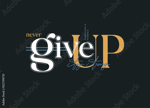 never give up vector illustration 

