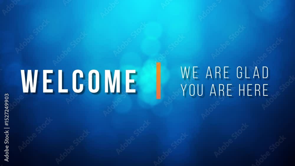 Welcome, thanks and we are glad, motion background