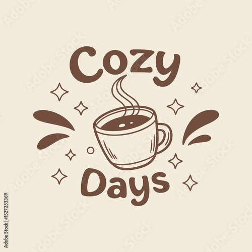 Cozy Days Illustration with Coffee Cup Stars and Warm Brown Tones