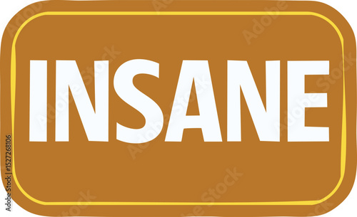 Vector artwork of the word INSANE in large red sans-serif type inside a pinched black oval, flat design with high contrast and digital smooth texture

