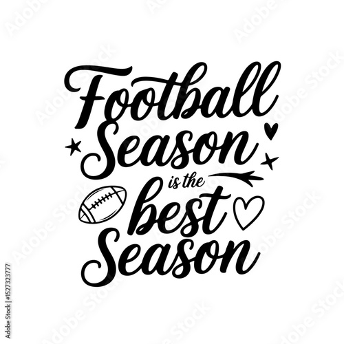 Football Season is the Best Season. Football Quote Vector Design Isolated on White Background