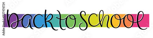 BACK TO SCHOOL colorful brush lettering banner