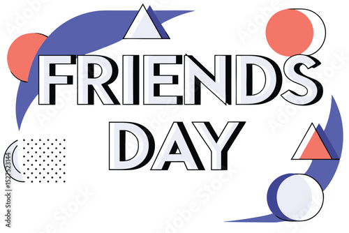 Cheerful colorful flat design illustration celebrating friends day with a three dimensional render