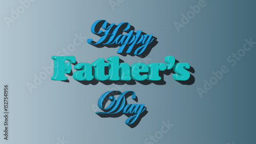 3D Happy Father's Day text graphic