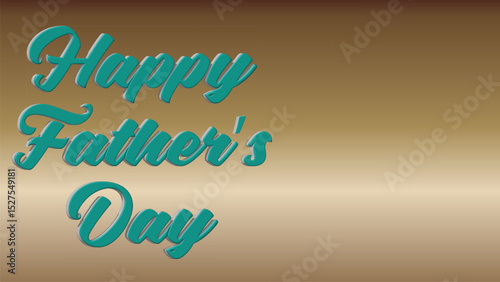 Happy Father's Day Text Graphic on a Gold Gradient Background