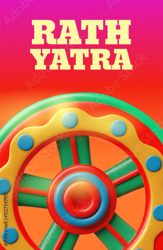 Happy Rath Yatra holiday 3D vector poster design, festive bright colorful chariot and temple cart wheel, Indian festival