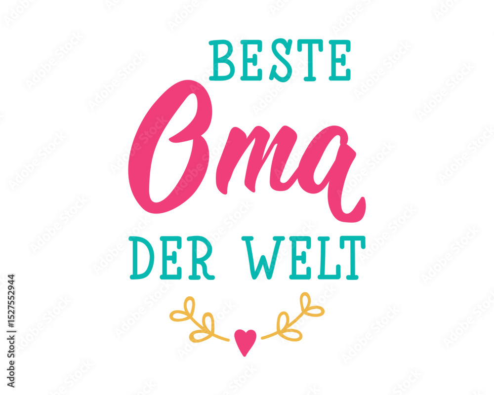 Obraz premium Translation from German: The best grandmother in the world. Perfect design for greeting cards, posters and social media. German Lettering.