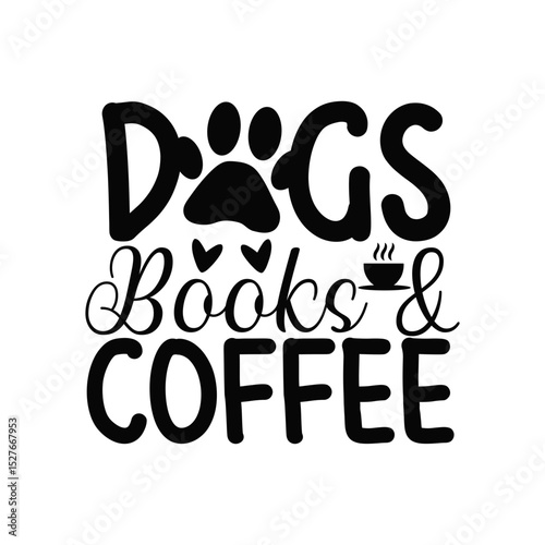 Dogs Books and Coffee Cozy Dog Lover Design for Relaxed Mornings and Gift Items