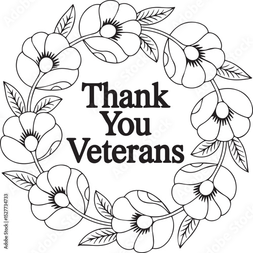 Elegant Floral Wreath Thank You Veterans Black and White Vector Design, Veterans Day Flower Wreath Illustration for Tribute and Appreciation, Patriotic Floral Frame with Thank You Veterans Text