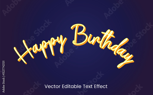 Editable text effect, Happy Birthday style, Happy Birthday handwritten lettering. Modern brush calligraphy phrase, quote. Vector Illustration.