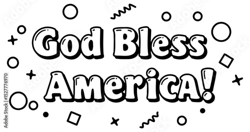 God Bless America graphic design with no demographic details. Statement graphic design with a patriotic theme in a bold. comic sans style against a white background.