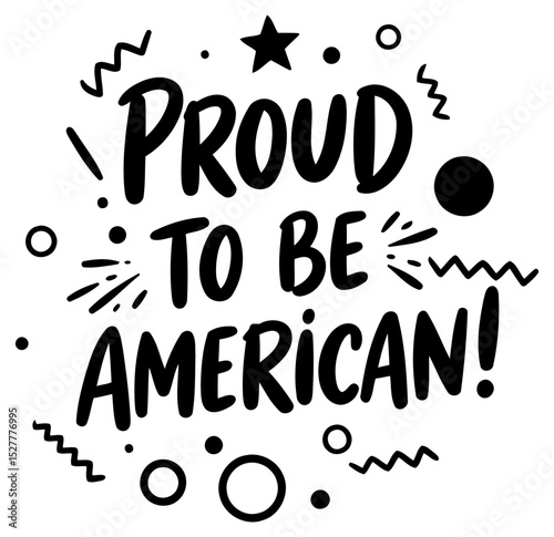 Proud American slogan graphic design with no specific demographic. Bold lettering and decorative shapes in a simple design.