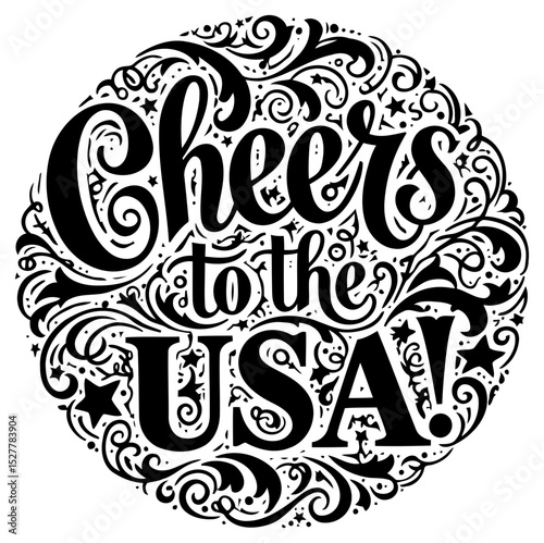 Cheers to the USA decorative graphic design in a circular. ornate frame. Circular design with patriotic sentiment. Graphic design for print media -