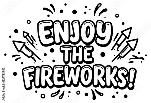 Bold. fun graphic design expressing a simple message about enjoying fireworks. suitable for merchandise like t-shirts. prints or posters.