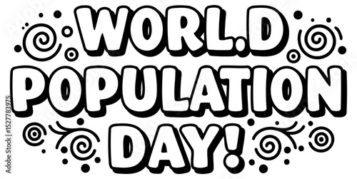 World Population Day graphic design with no demographic details in a neutral background. Bold. stylized text with decorative elements for a fun. festive. and informational theme.