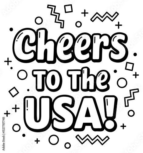 Cheerful graphic design of "Cheers to the USA" with playful. bold lettering and retro-style graphic elements. Motivational message in a celebratory. upbeat style.