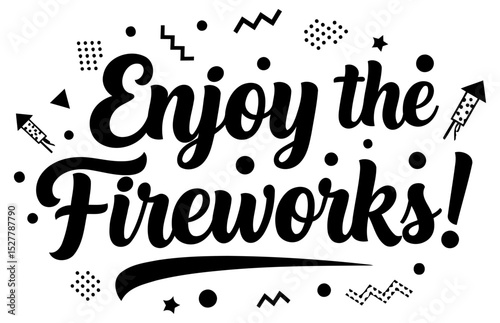 Enjoy the Fireworks graphic design for apparel/posters. Typography design with firework illustration and graphic elements for promotional use.