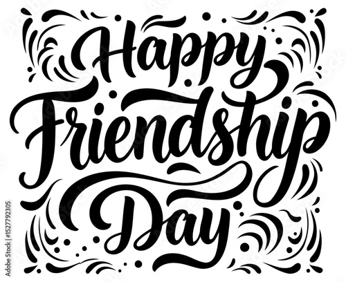 Happy Friendship Day graphic design with decorative flourishes. Formal. celebratory. and universal theme for any occasion. Graphic designer for digital media. versatile design.