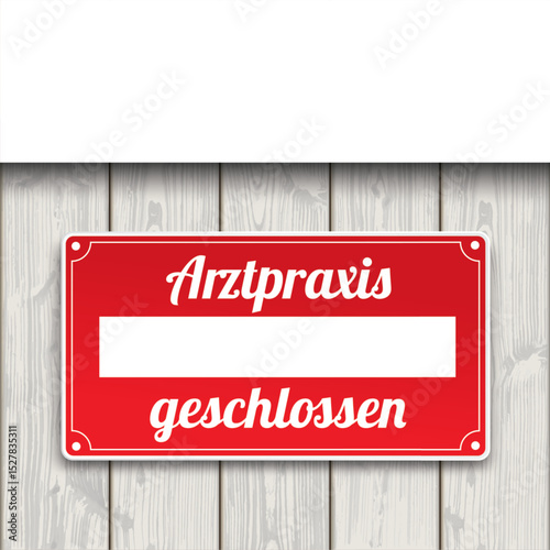 Rotes Schild Arztpraxis Geschlossen